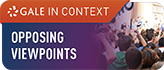Gale In Context Opposing Viewpoints banner