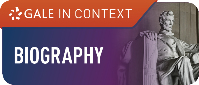 Gale In Context:  Biography